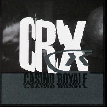 Casino Royale - "Crx"