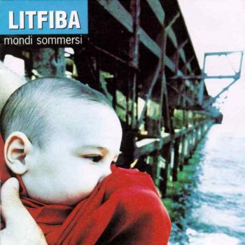 Litfiba - "Mondi sommersi"
