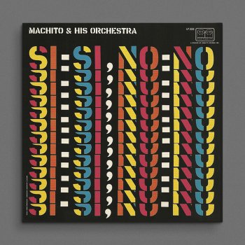 Machito and his orchestra - "Si-Si, No-No." (1957)