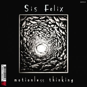 RadioSpia 08: Sis Felix - Motionless Thinking