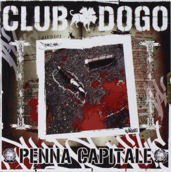 Club Dogo - Penna Capitale