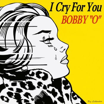 Roy Lichtenstein per Bobby "O" - "I Cry For You"