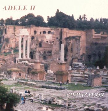 Adele H - Civilization