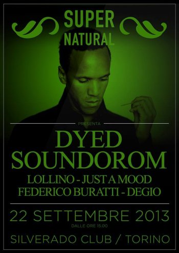 w/ Dyed Soundorom at Silverado Club (Turin,IT)