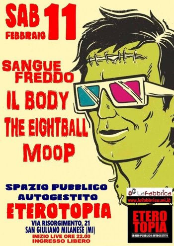 Live in Eterotopia con: MooP, The Eightball, Il Body, Sangue Freddo