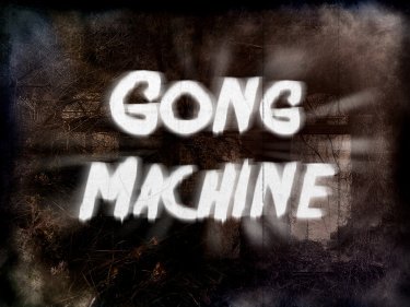 GongMachine#1