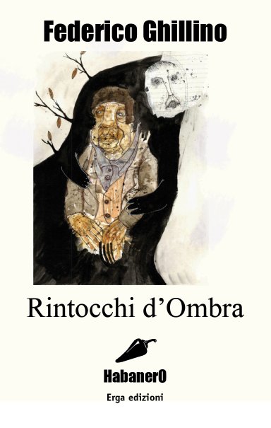 Rintocchi d'Ombra - Federico Ghillino