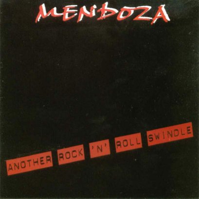 MENDOZA "Another Rock'N'Roll Swindle"