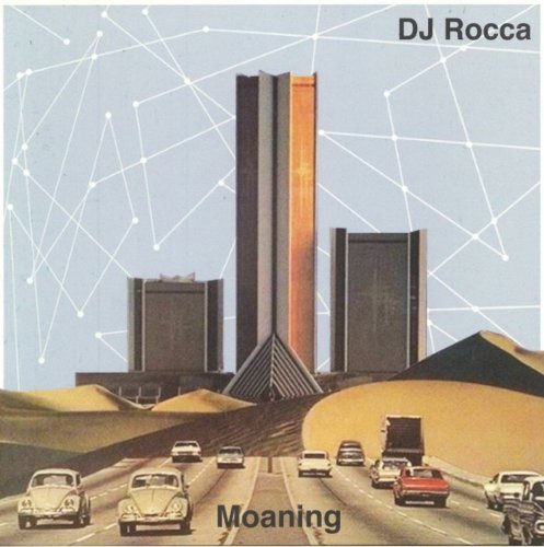DJ Rocca "Moaning"