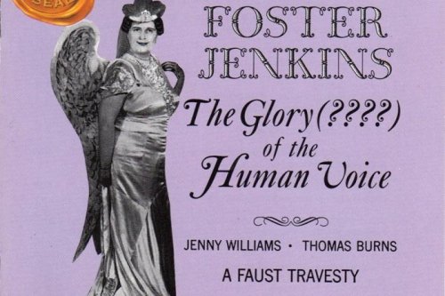 The Glory of the Human Voice — Florence Foster Jenkins.jpg