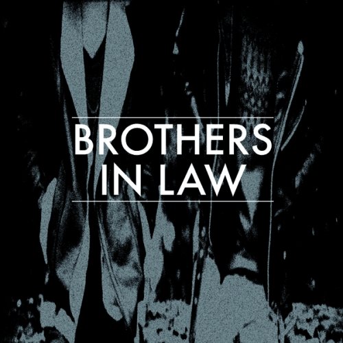 Brothers In Law Brothers In Law Recensione 4988