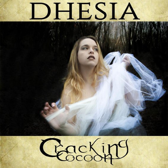 DHESIA "Cracking Cocoon"
