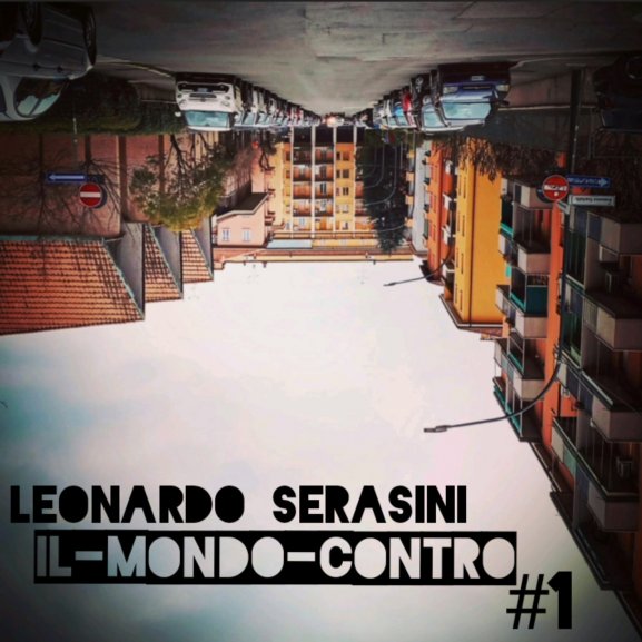 Leonardo Serasini - Il Mondo Contro #1 (Cover).png