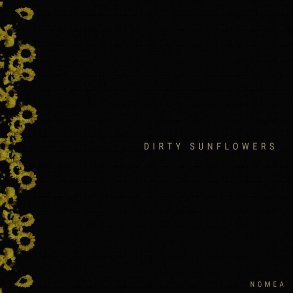Dirty Sunflowers