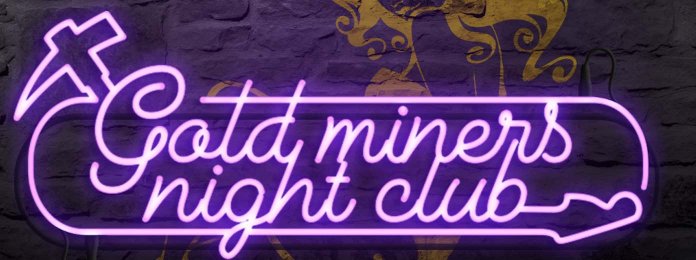 Gold Miners Night Club - 2017