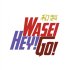 WASEI HEY! GO!