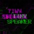 Tiny Speaker