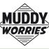 Muddy Worries