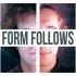 Form Follows