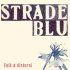 Strade Blu Factory