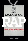 Copertina del libro RAP, Una storia italiana di Paola Zukar 